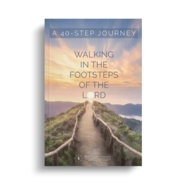 Walking in the Footsteps of the Lord: A 40-step Journey