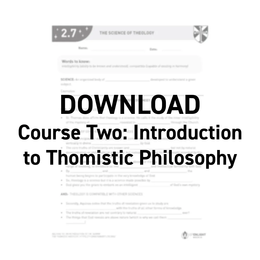 Aquinas 101 Course Two - Introduction to Thomistic Philosophy