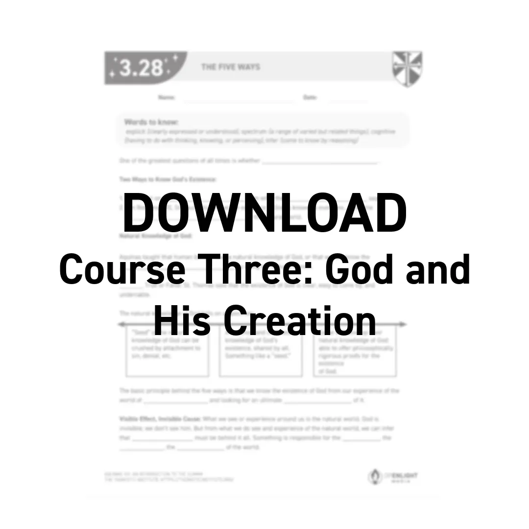 Aquinas 101 Course Three - God and His Creation