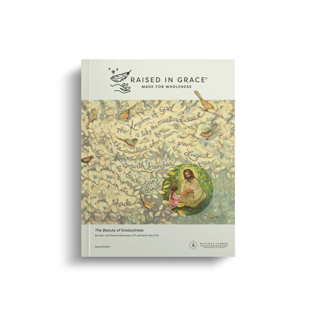 Raised in Grace®: Made for Wholeness – The Beauty of Gradualness (Revised Edition)